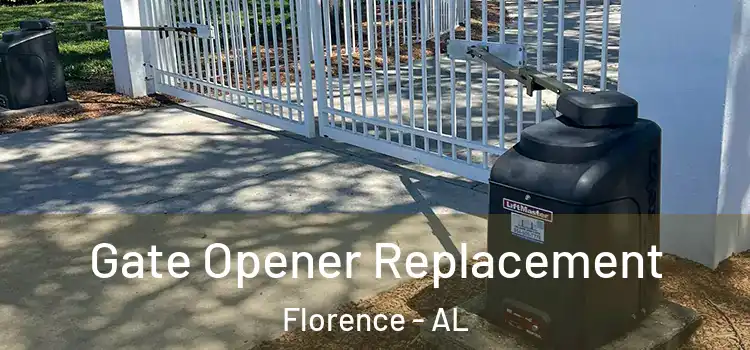 Gate Opener Replacement Florence - AL