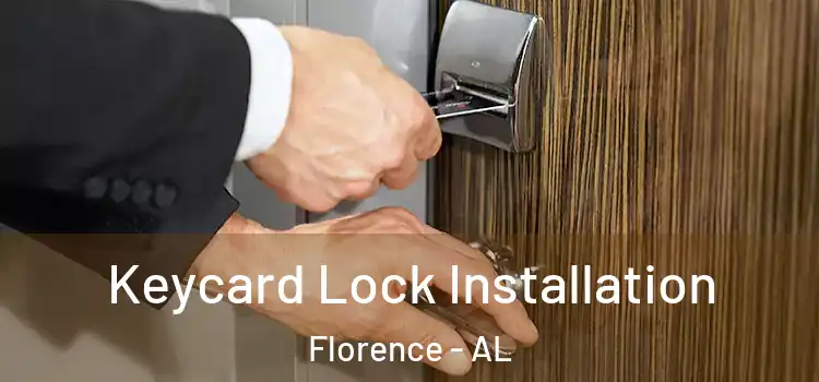 Keycard Lock Installation Florence - AL