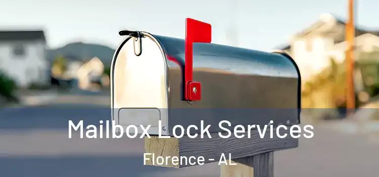 Mailbox Lock Services Florence - AL